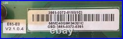 VIZIO E65-E0 Main Board 3665-0372-0150(1C), 3665-0372-0395 (Different Versions)