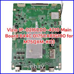 Vizio 1P-0216C00-4010 Main Board 844C 0175CAR1G100 for M75QXM-K03