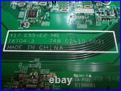 Vizio E55-E2 Main Board Y17 E55-E2 MB 16T04-3 748.02410.0031