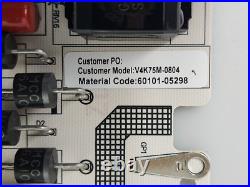 Vizio V4k75m-0804 Repair Parts Kit Main Board 21201-04298 Power Supply 60101-052 Vizio V4k75m-0804 Repair Parts Kit Main Board 21201-04298 Power Supply 60101-052
